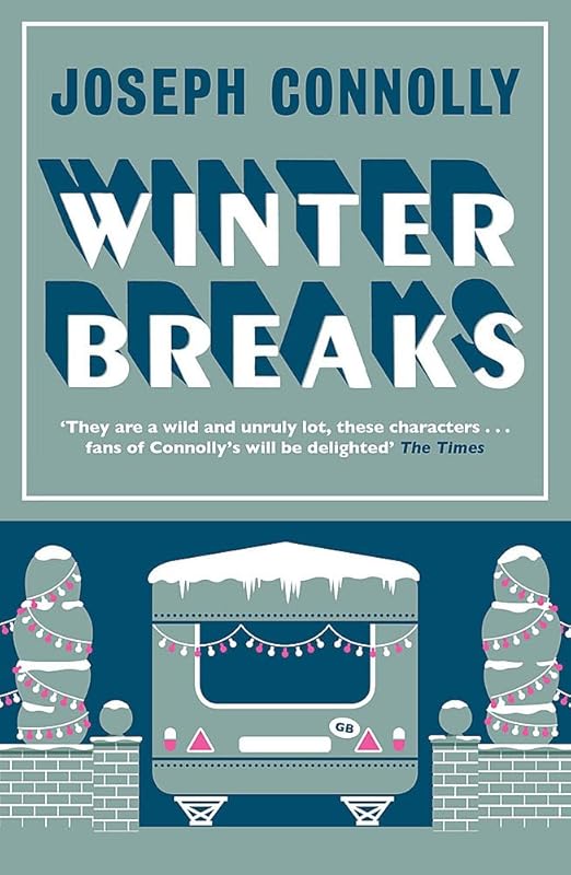 Winter Breaks by Joseph Connolly