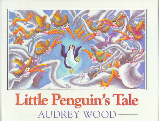 Little Penguin's Tale by Audrey Wood