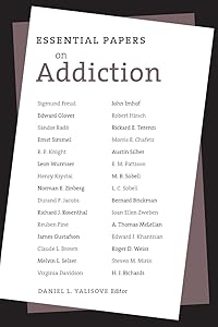 Essential Papers on Addiction (Essential Papers on Psychoanalysis, 3) by Daniel L Yalisove