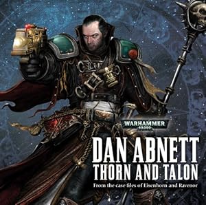 Thorn and Talon: Eisenhorn and Ravenor
