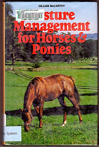 Pasture Management for Horses and Ponies by Gillian McCarthy