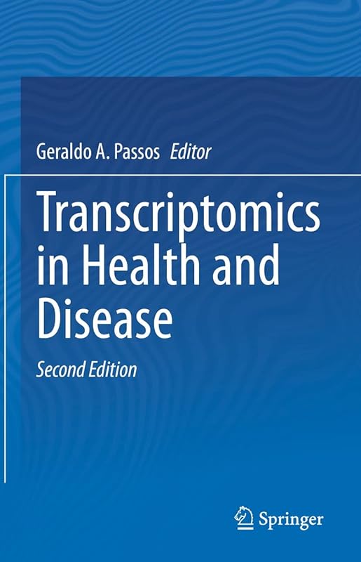 Transcriptomics in Health and Disease by Geraldo A. Passos