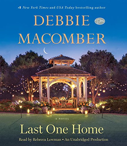 Last One Home: A Novel by Debbie Macomber