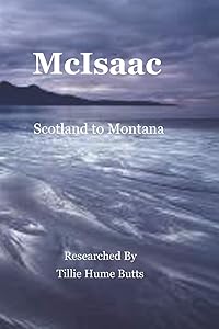 McIsaac: Scotland To Montana by Tillie Hume Butts