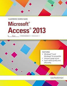 Illustrated Course Guide: Microsoft Access 2013 Basic