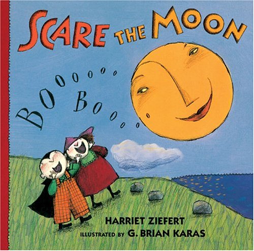 Scare the Moon by Harriet Ziefert