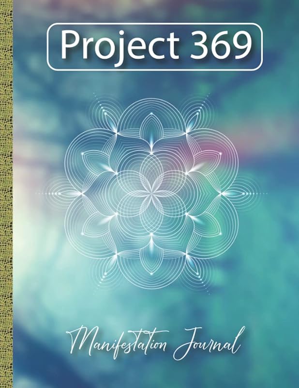 Project 369 Manifestation Journal: Manifestation Journal and Law of Attraction Crash Course by Dhalu Babu Publishing