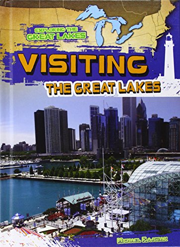 Visiting the Great Lakes by Michael Rajczak