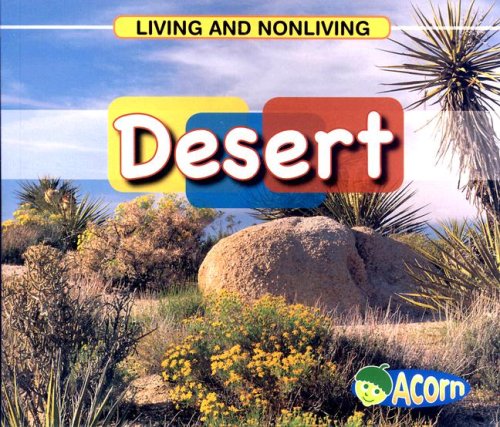 Desert (Living and Nonliving) by Cassie Mayer