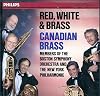 Red, White & Brass - Canadian Brass