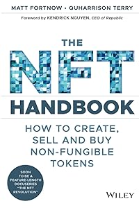 The NFT Handbook: How to Create, Sell and Buy Non-Fungible Tokens by Matt Fortnow