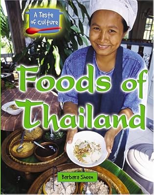 Foods of Thailand (Taste of Culture)