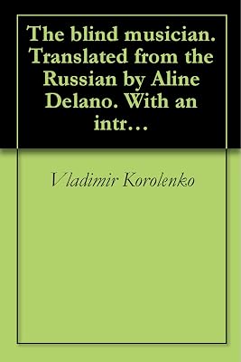 The blind musician. Translated from the Russian by Aline Delano. With an introd. by George Kennan. Illus. by Edmund H. Garrett (1891)
