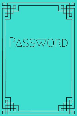 Turquoise Password Journal: A Password Journal and Logbook for Remembering Passwords