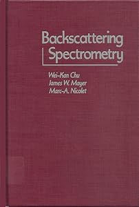 Backscattering Spectrometry by Wei-Kan Chu