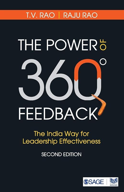 The Power of 360 Degree Feedback: The India Way for Leadership Effectiveness by T V Rao