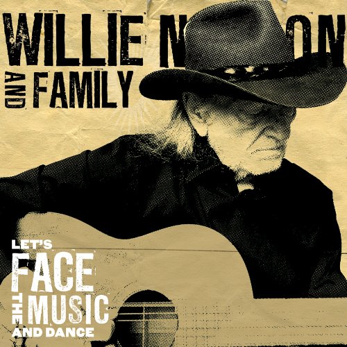 Let's Face The Music and Dance by Willie Nelson