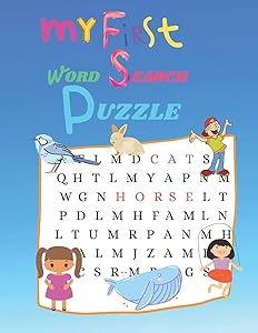 My First word Search Puzzle: First Kids Word Search Puzzle Book ages 4-6 & 6-8. Word for Word Wonder Words Activity for Children 4, 5, 6, 7 and 8 (Fun Learning Activities for Kids) by Harsto puzzle kids edition