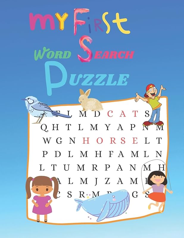 My First word Search Puzzle: First Kids Word Search Puzzle Book ages 4-6 & 6-8. Word for Word Wonder Words Activity for Children 4, 5, 6, 7 and 8 (Fun Learning Activities for Kids) by Harsto puzzle kids edition