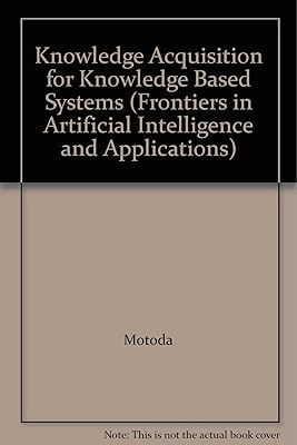 Knowledge Acquisition for Knowledge Based Systems