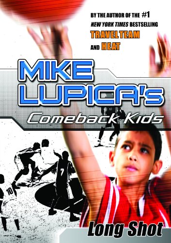 Long Shot (Comeback Kids) by Mike Lupica