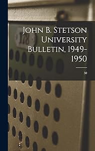 John B. Stetson University Bulletin, 1949-1950; 50
