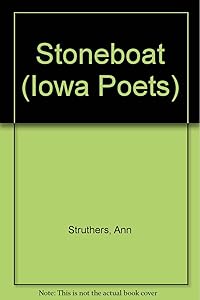 Stoneboat (Iowa Poets) by Ann Struthers