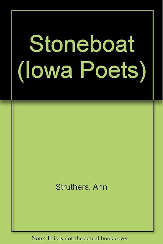 Stoneboat (Iowa Poets) by Ann Struthers