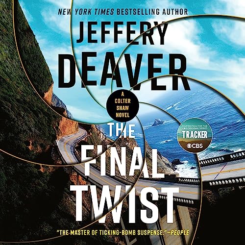 The Final Twist: A Colter Shaw Novel by Jeffery Deaver