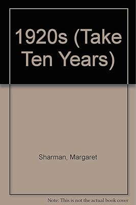 1920s (Take Ten Years)
