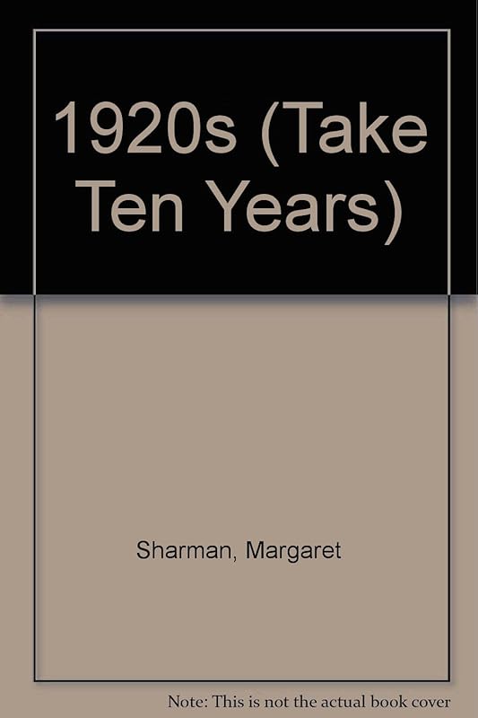 1920s (Take Ten Years) by Margaret Sharman