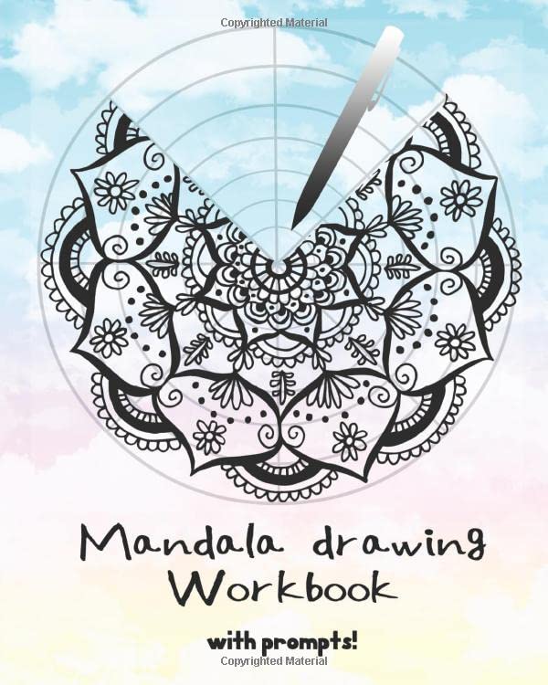 Mandala Drawing Workbook with prompts: Circular templates to easily draw mandalas along with prompts to spark your imagination! (Mandala Drawing Template Sketchbooks and Workbooks) by Julie Erin Designs