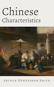 Chinese Characteristics by Arthur Henderson Smith
