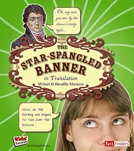 The Star Spangled Banner in Translation: What It Really Means (Fact Finders: Kids' Translations)