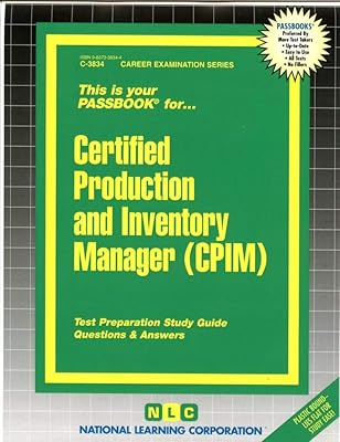 Certified Production & Inventory Manager (CPIM);Passbooks (Career Examination Series)