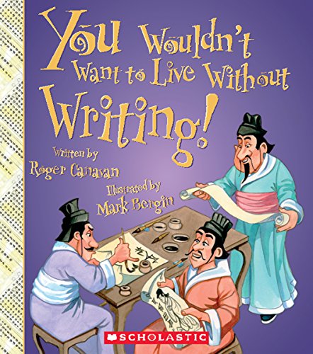 You Wouldn't Want to Live Without Writing! by Roger Canavan                       ,
