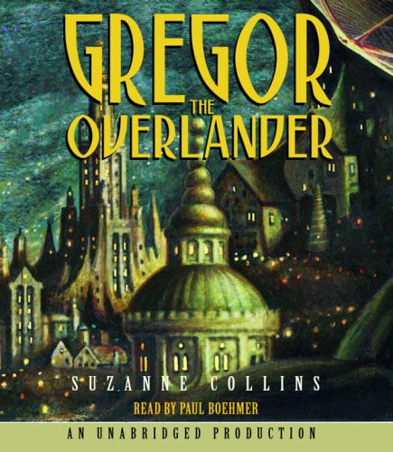 Gregor The Overlander by Suzanne Collins
