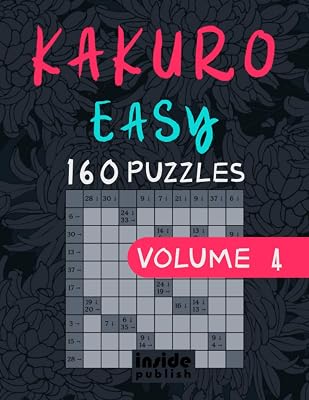 Kakuro Easy: Kakuro for Beginners (kakuro Puzzle Book)