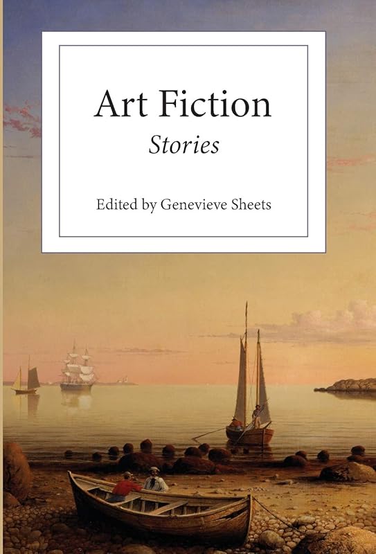 Art Fiction: Stories by Genevieve Sheets