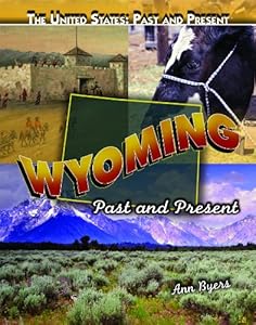 Wyoming: Past and Present