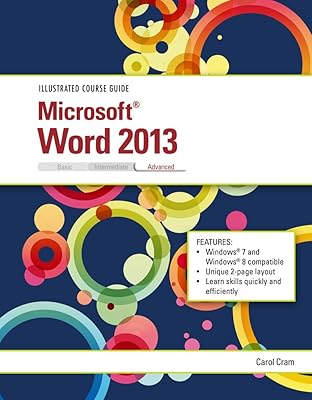 Illustrated Course Guide: Microsoft Word 2013 Advanced