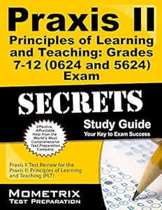 Praxis Principles of Learning and Teaching 7-12 5624 Book and Online