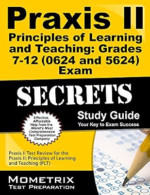 Praxis Principles of Learning and Teaching 7-12 5624 Book and Online
