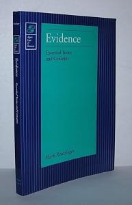 Evidence: Essential Terms and Concepts by Mark Reutlinger