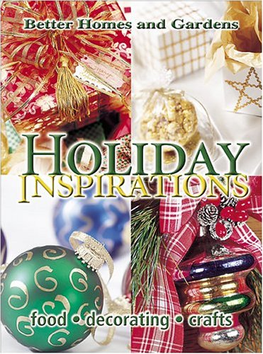 Holiday Inspirations (Better Homes & Gardens) by Better Homes and Gardens