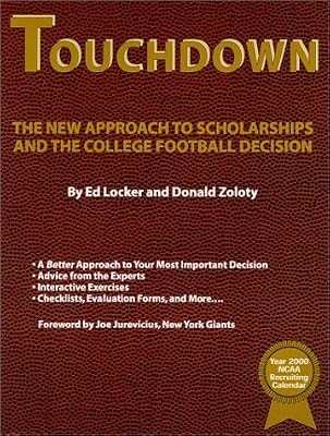 Touchdown : The New Approach to Scholarships and the College Football Decision
