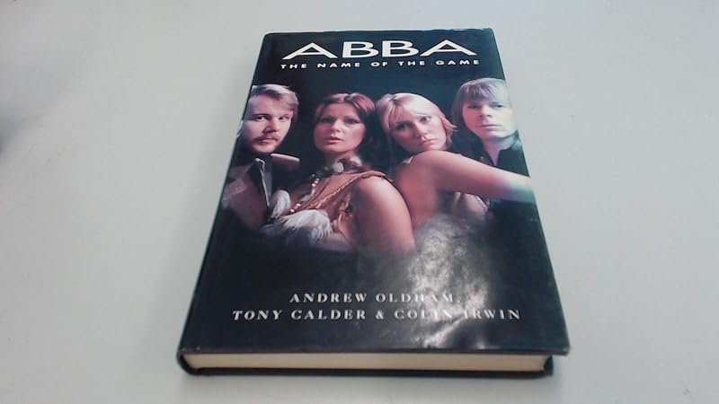 Abba: The Name of the Game by Andrew Oldham