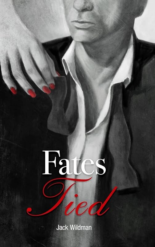 Fates Tied by Jack Wildman