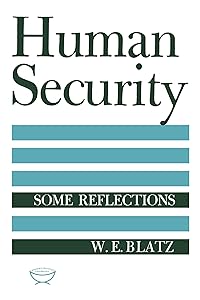Human Security: Some Reflections (Heritage) by W.E. Blatz