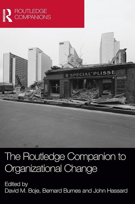 The Routledge Companion to Organizational Change (Routledge Companions in Business, Management and Marketing) by David Boje